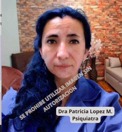 Patricia López. - Médico Psiquiatra.