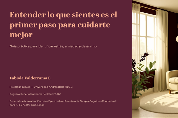 Identifica lo que te pasa y cómo regularlo: Guía basada en Terapia Cognitivo-Conductual para estrés, ansiedad y desánimo