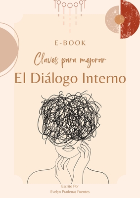 Claves Para Mejorar el Diálogo Interno