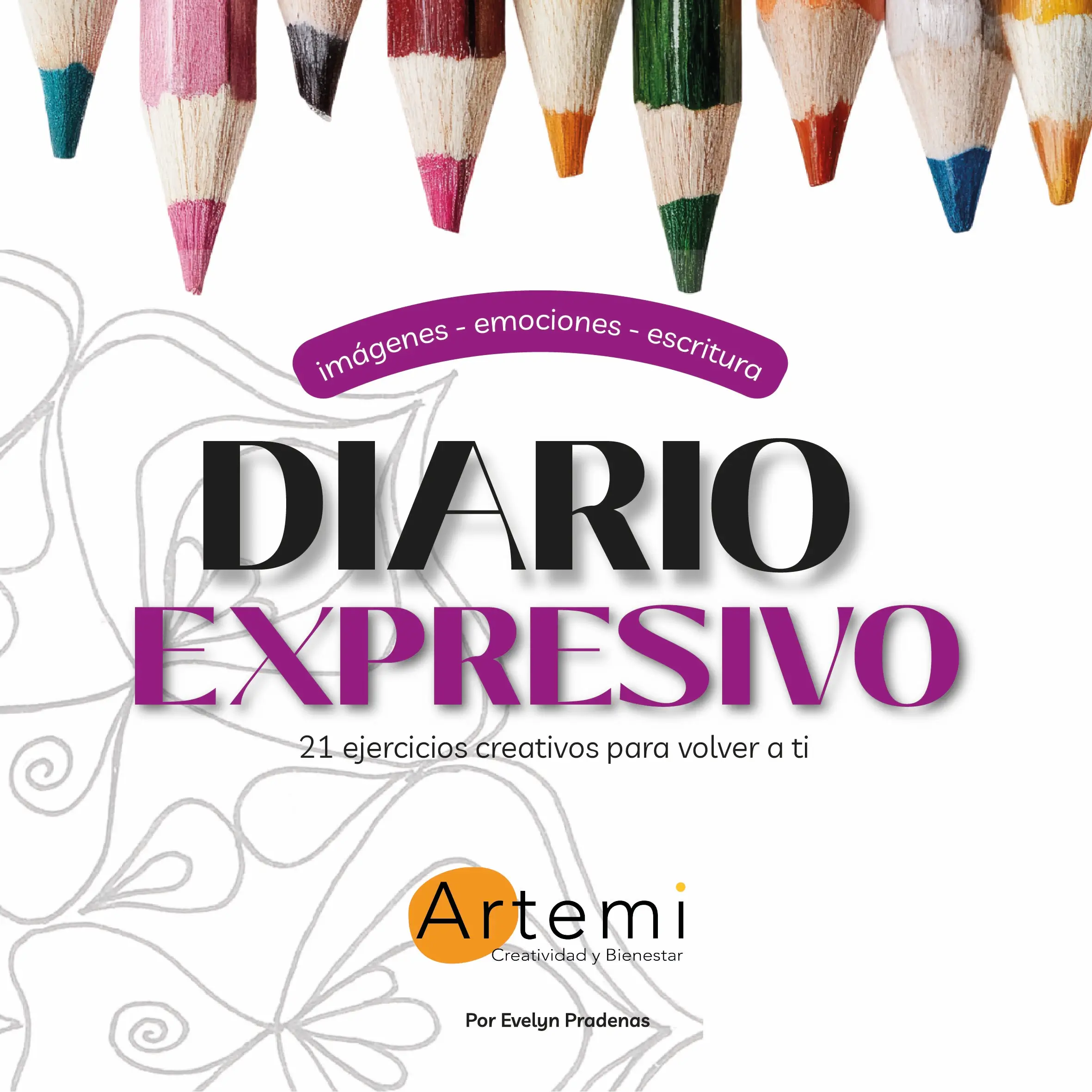 Ebook "Diario Expresivo, 21 ejercicios creativos para volver a ti"