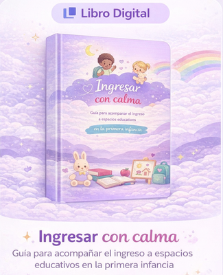 “Acompañar la adaptación” Guía emocional para el ingreso a la vida escolar
