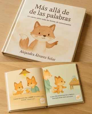 Más allá de las palabras: Cuento para reconocer todas las formas de comunicarnos.