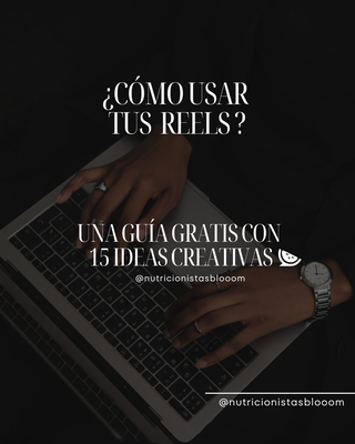 Guía Gratis con 15 Ideas Creativas: Cómo Usar Tus Reels"! 🎉