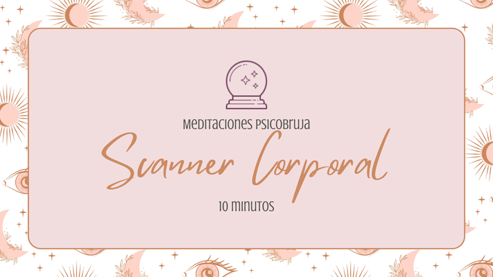 Meditación "Scanner corporal"