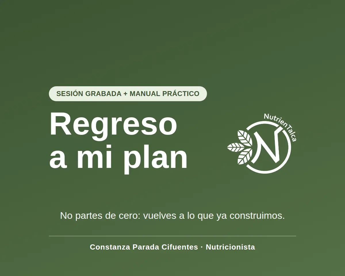 Regreso a mi plan: sesión grabada + manual para retomar tu alimentación