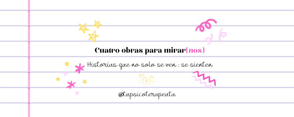 4 obras para mirar(nos)