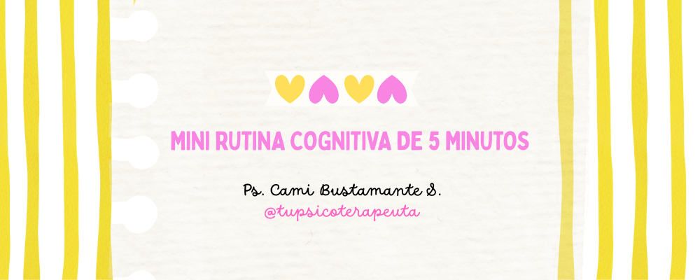 Mini Rutina Cognitiva de 5 Minutos