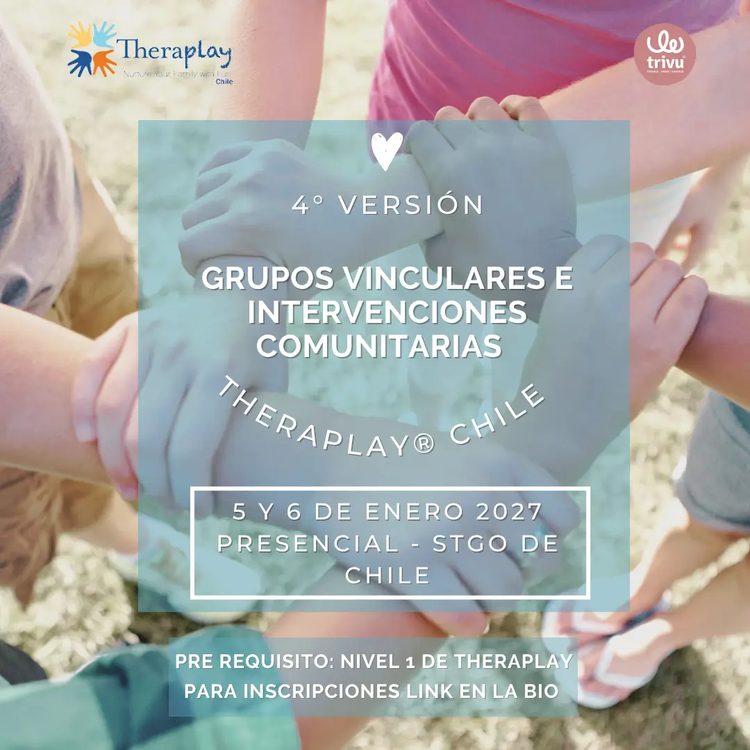 Grupos Vinculares e Intervenciones Comunitarias. Basado en Theraplay® ENERO 2027
