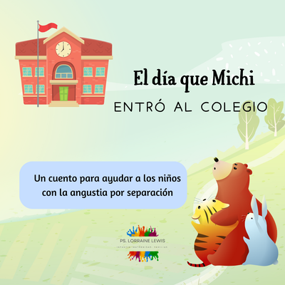 Cuento: "El día que Michi entró al colegio"