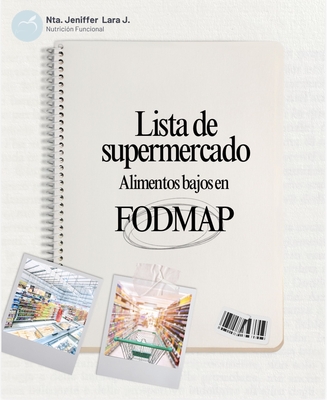 GUÍA DE SUPERMERCADO BAJA EN FODMAP - Opciones sin gluten, sin lactosa y más.