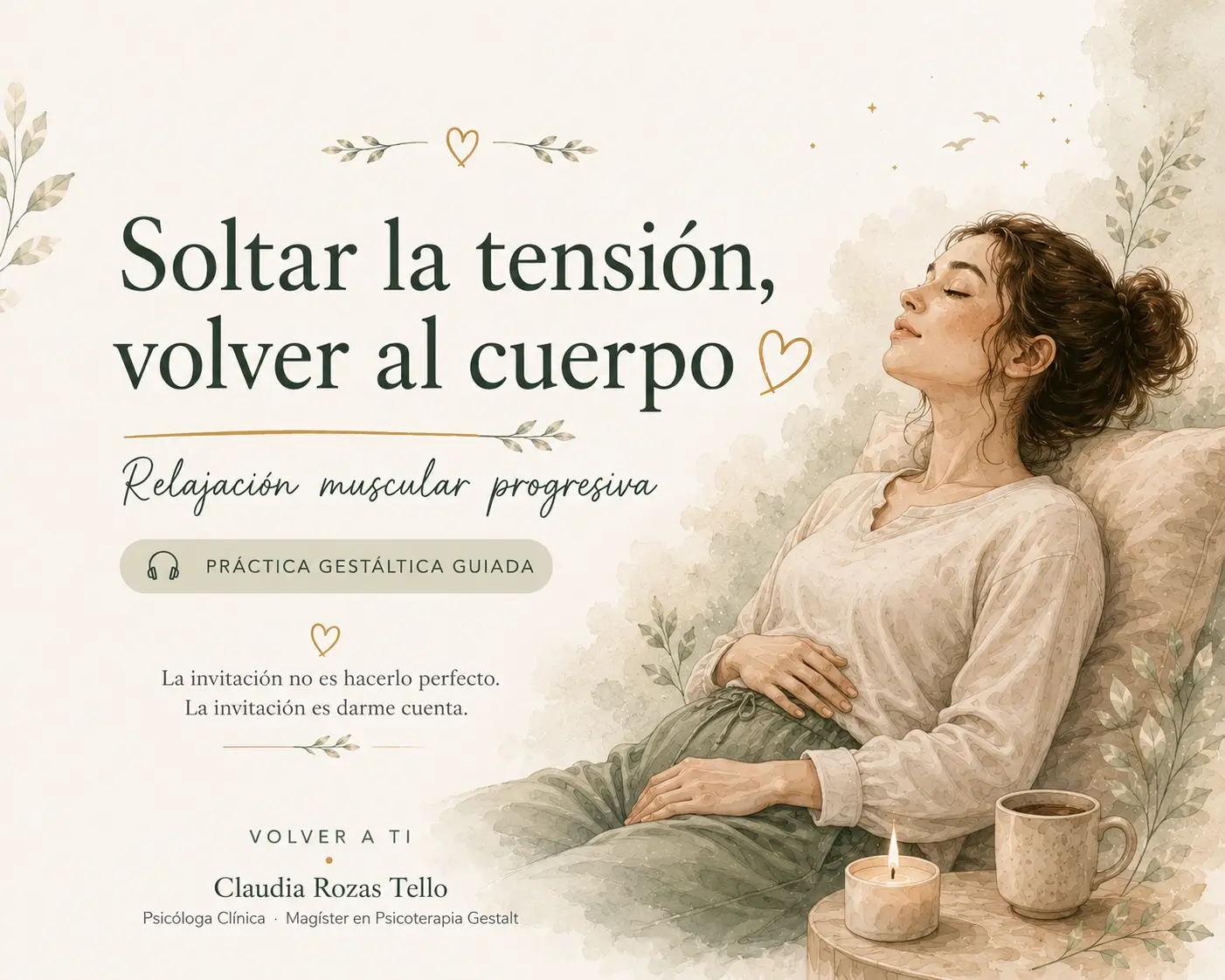 🎧 Soltar la tensión, volver al cuerpo - Práctica Gestáltica Guiada