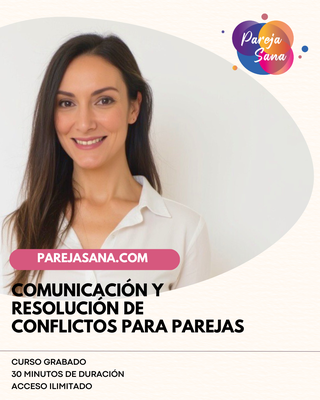 Curso Grabado- Comunicación y resolución de conflictos para parejas.