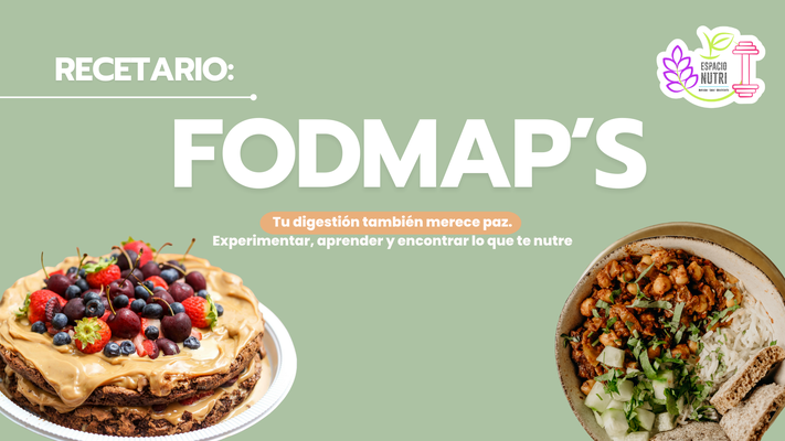 Recetario FODMAP´S - Tu digestión también merece paz.
