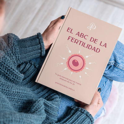 E-book "El ABC de la fertilidad: Tu guía esencial para ser mamá  después de los 30"