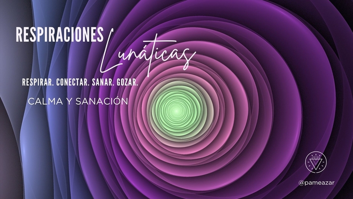 Práctica de calma y sanación (RESPIRACIÓN)