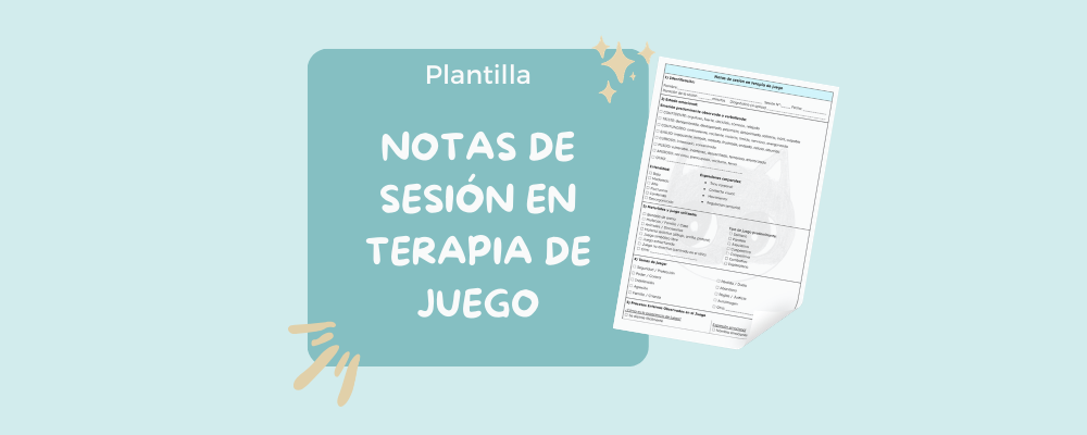 Plantilla - Notas de sesión de terapia de juego 🩵