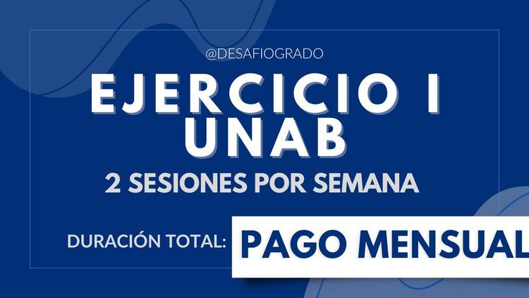 Pago mensual programa primer ejercicio unab