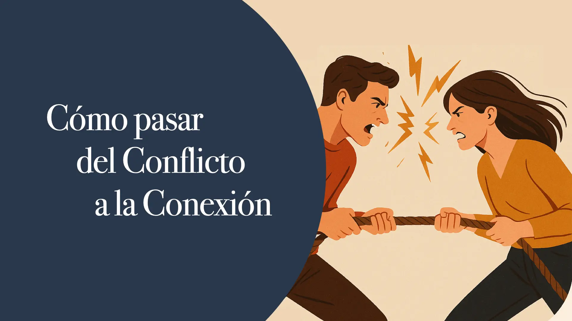 Cómo pasar del Conflicto a la Conexión