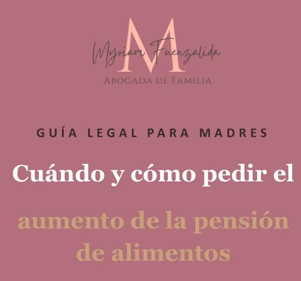 Guia informativa AUMENTO DE PENSIÓN DE ALIMENTOS