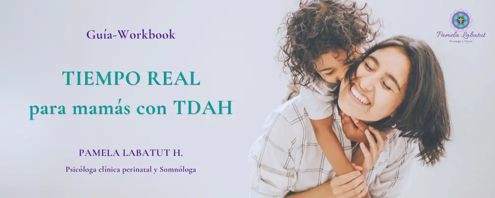 Guía TIEMPO REAL para mamás con TDAH