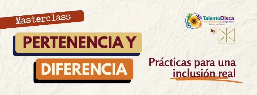 Pertenencia y diferencia: prácticas para una inclusión real