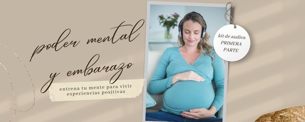 Kit de audios: Poder mental y Embarazo_ Primera Parte