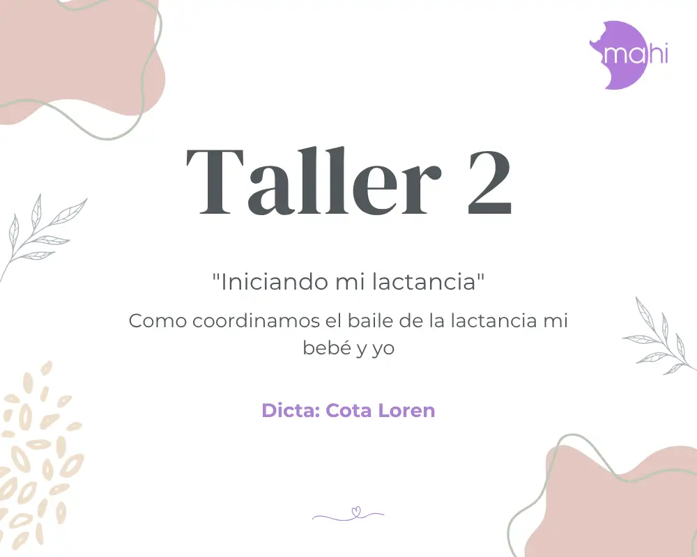 Taller 2: Iniciando mi lactancia