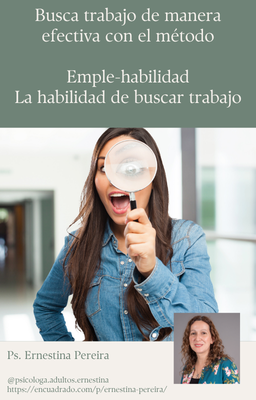Guía: 6 pasos para tu búsqueda laboral efectiva con el método Emple-Habilidad