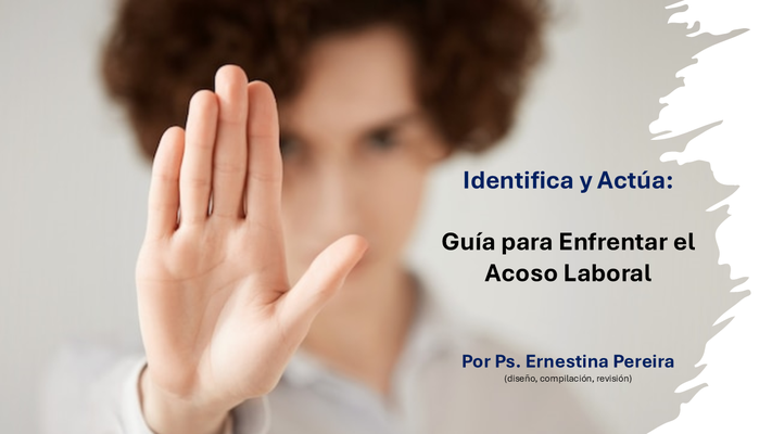 Identifica y Actúa: Guía para enfrentar el acoso laboral