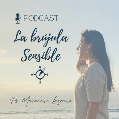 Podcast "La Brújula Sensible"