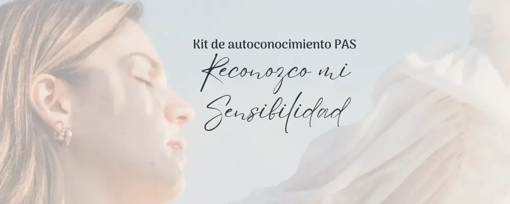 Kit gratutito "Reconozco mi Sensibilidad" | Descubre si eres PAS