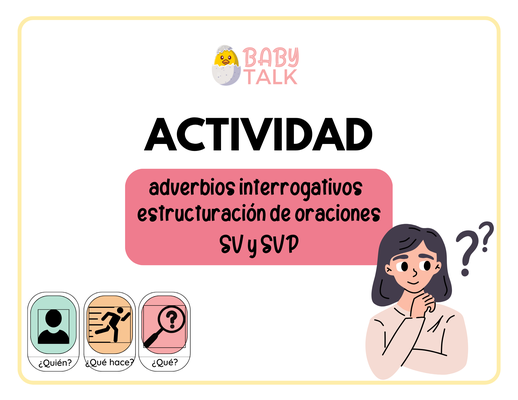 ACTIVIDAD - Adverbios interrogativos / formulación de oraciones