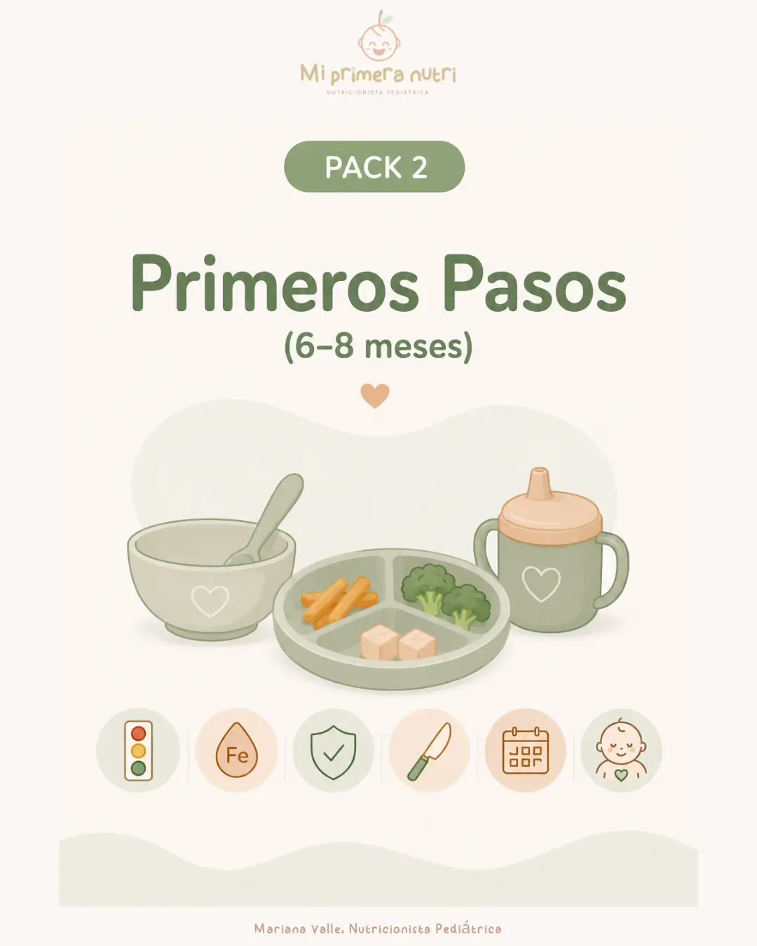 Pack 2 - Primeros Pasos (6-8 meses)