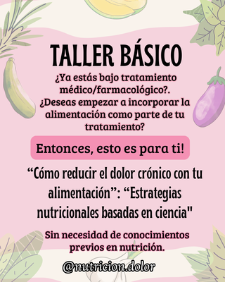 🌿 Taller básico de nutrición antiinflamatoria para el dolor crónico: secretos basados en ciencia