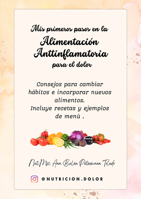 Manual✨ Mis Primeros Pasos Dentro de la Alimentación Antiinflamatoria para el Dolor ✨📖