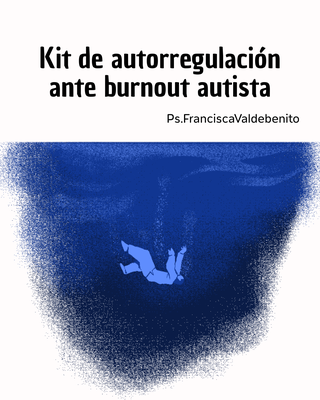 Kit de Prevención y Autocuidado del Burnout Autista
