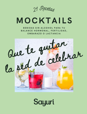 Mocktails: Bebidas sin alcohol para un equilibrio hormonal, fertilidad, embarazo y lactancia.
