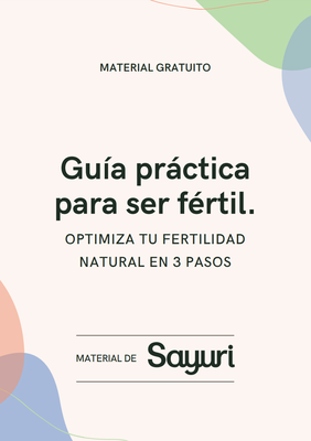 Guía práctica para ser fértil