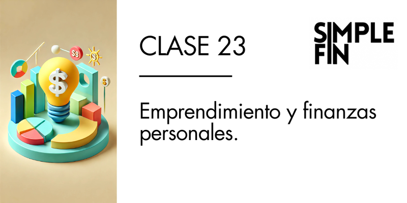 Clase GRABADA: Emprendimiento y finanzas personales