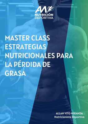 Master Class Estrategias Nutricionales para la Pérdida de Grasa