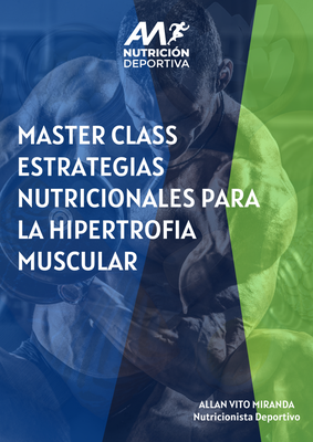 Master Class Estrategias Nutricionales para la Hipertrofia Muscular