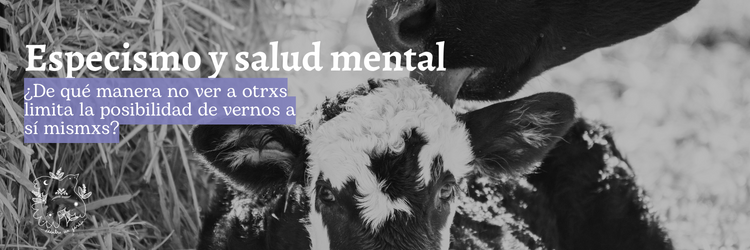 Fanzine: Especismo y Salud mental