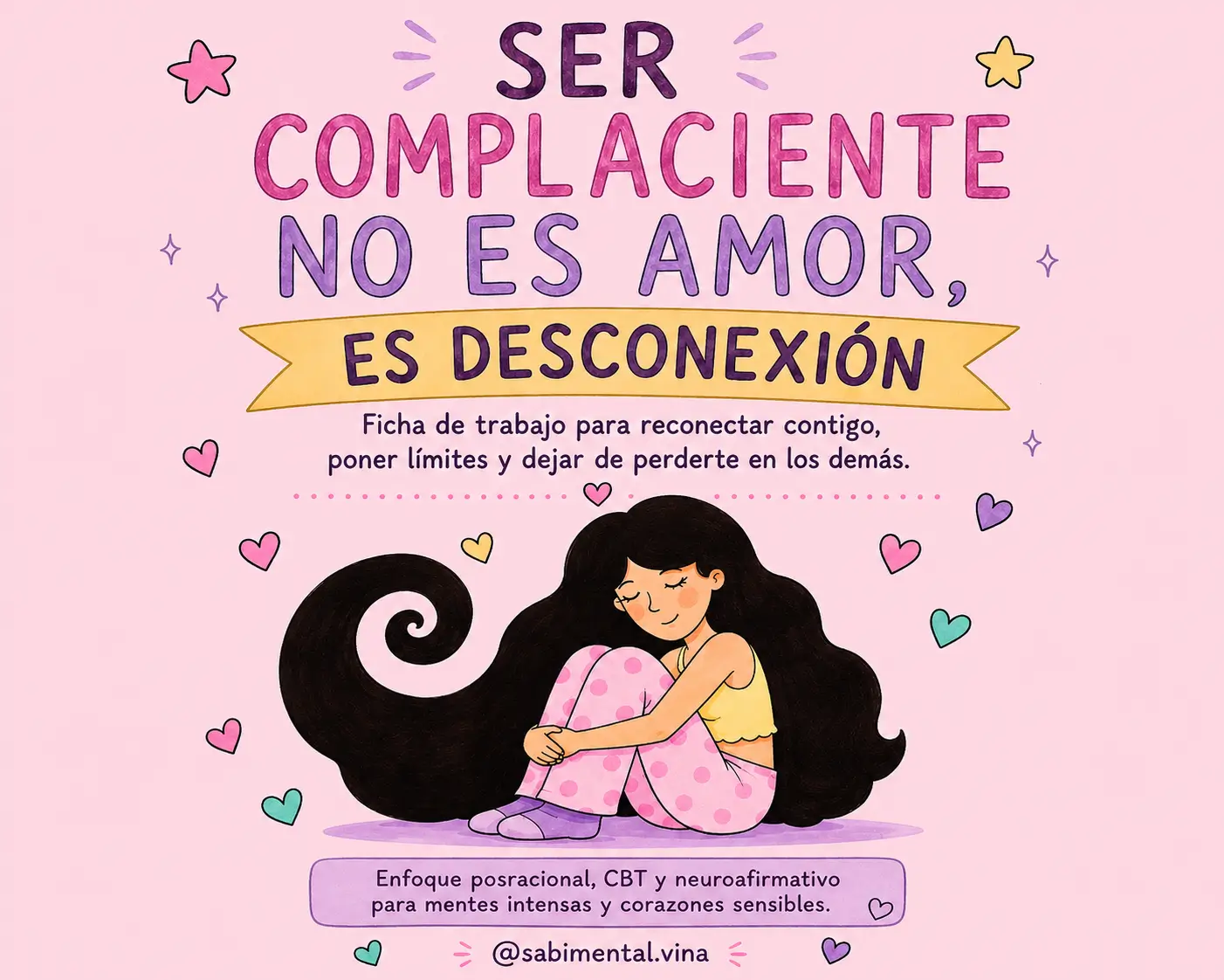 Workbook: Ser Complaciente no es Amor es Desconexión.