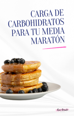 EBOOK - CARGA DE CARBOHIDRATOS PARA MEDIA MARATÓN
