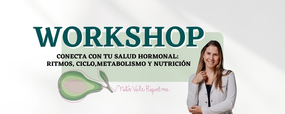 WORKSHOP GRABADO "Conecta con tu Salud Hormonal: Ritmos, ciclo, metabolismo y Nutrición Funcional"