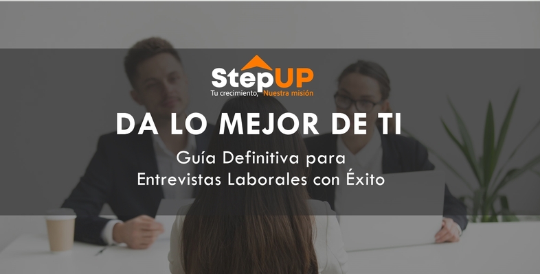 Da lo Mejor de Ti: Guía Definitiva para Entrevistas Laborales con Éxito