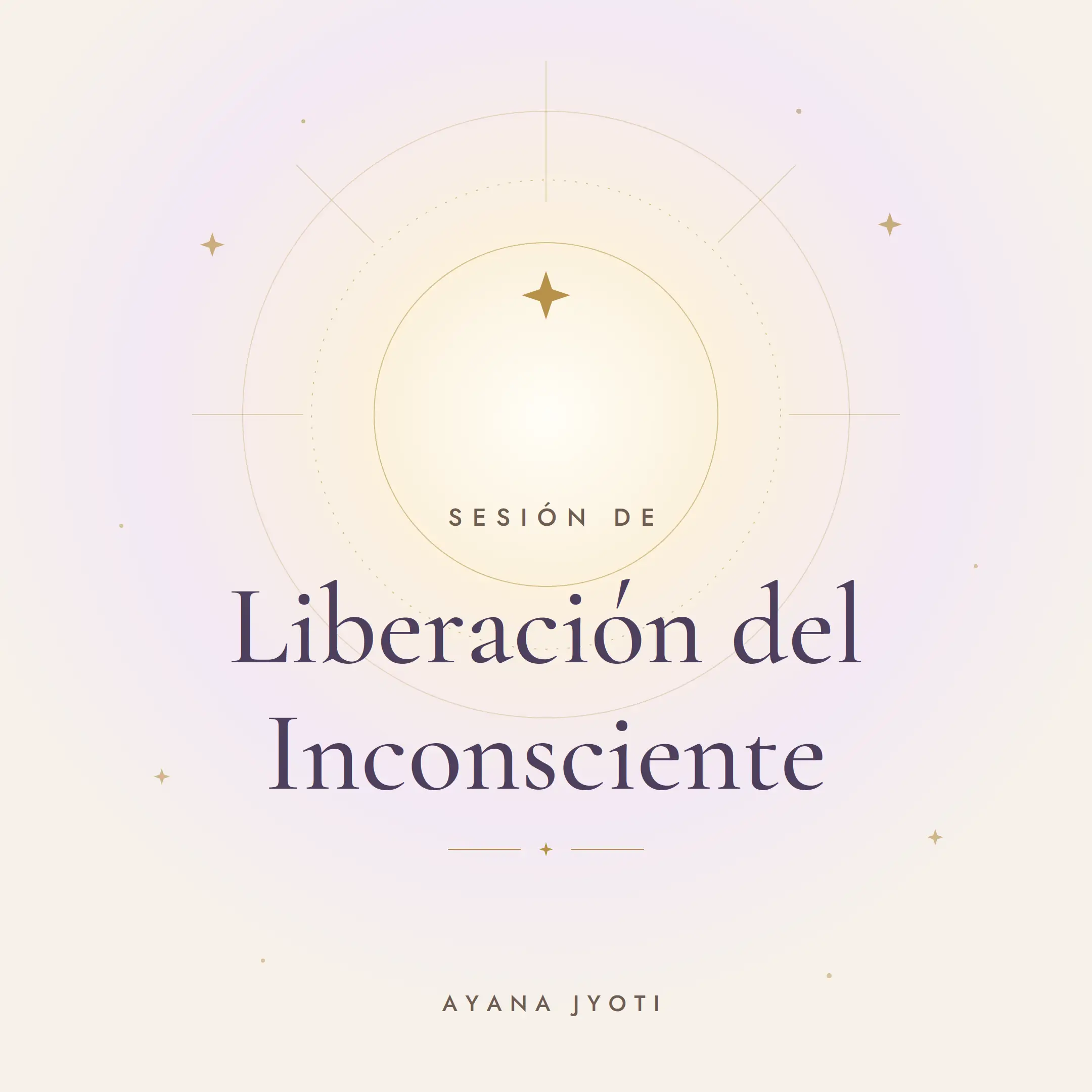SESIÓN DE LIBERACIÓN DEL INCONCIENTE