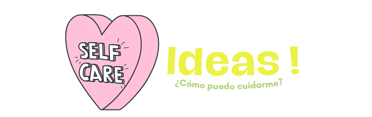 Ejercicios chidos de Self-Care!