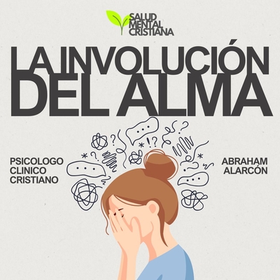 La Involución del Alma: EL PECADO y LA SALUD MENTAL (Charla Online)