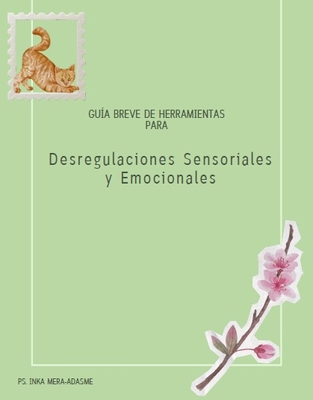 Guía Breve de Herramientas Para Desregulaciones Sensoriales y Emocionales